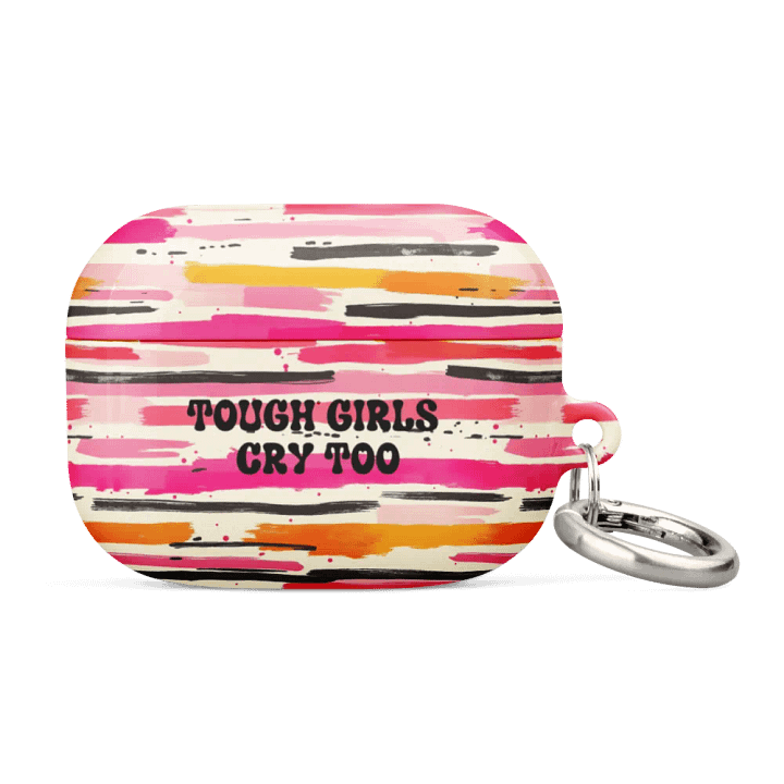 Tough Girls Cry Too AirPods Case product image (1)