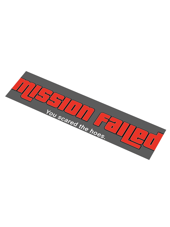 Mission Failed: You scared the h03s product image (1)
