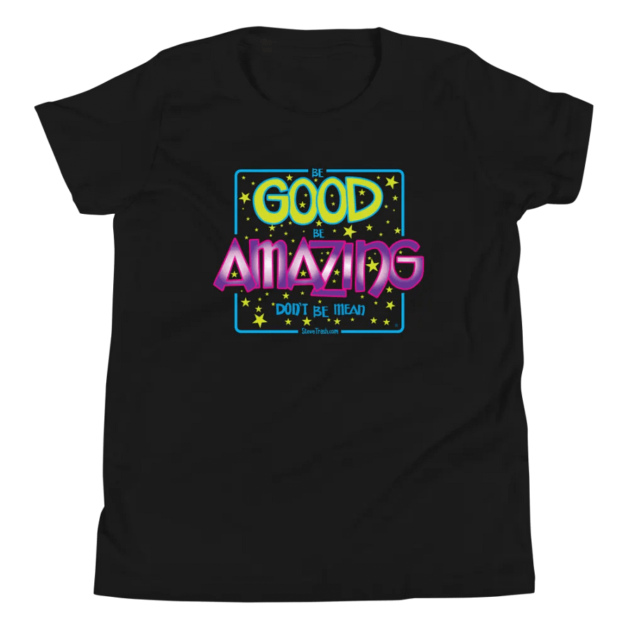 Be Good. Be Amazing - Youth T-Shirt product image (4)