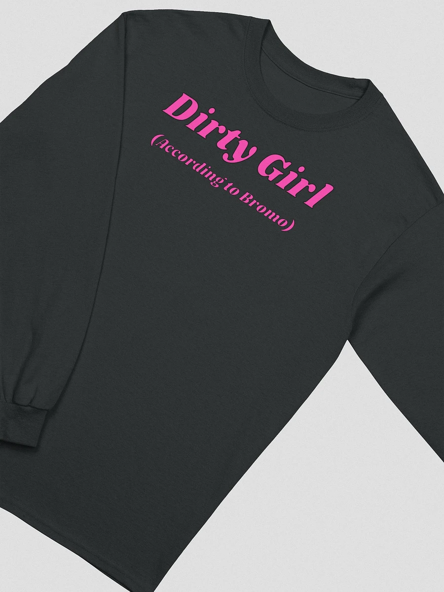 Dirty Girl Long Sleeve product image (3)
