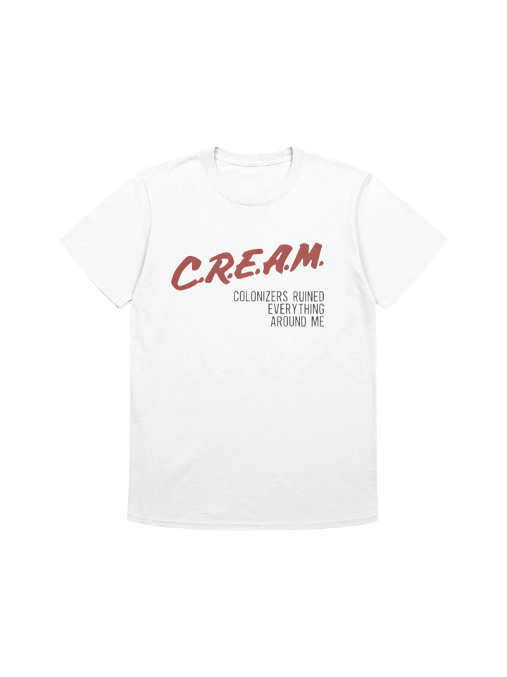 Cream Colonizers Ruined Everything Around Me Shirt product image (1)