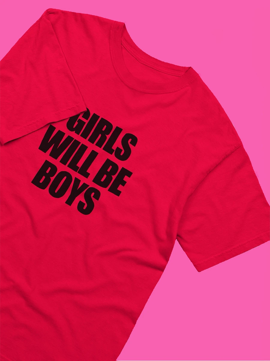 Girls Will Be Boys T-Shirt product image (3)