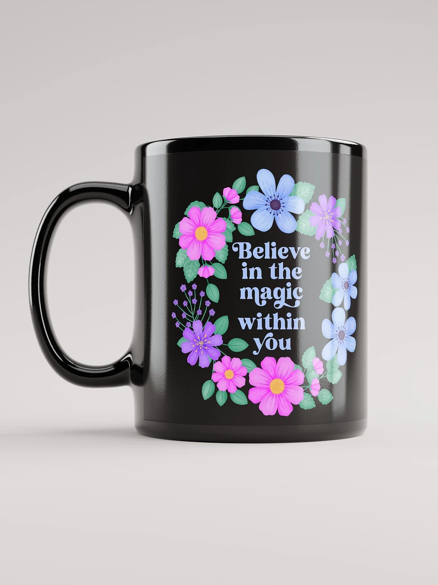 Believe in the magic within you - Black Mug product image (7)