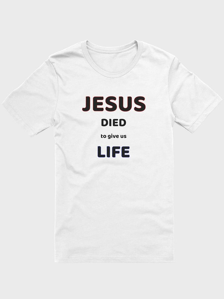 JESUS DIED TO GIVE US LIFE. product image (1)