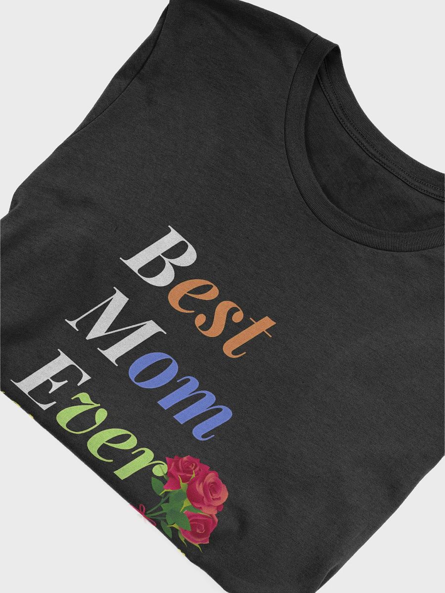 Best Mom Ever Supersoft T-Shirt product image (5)