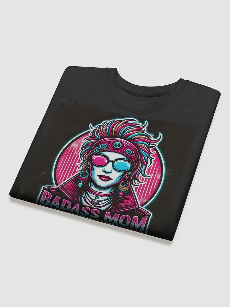 Badass Mom Neon Rebellion Sweatshirt product image (4)