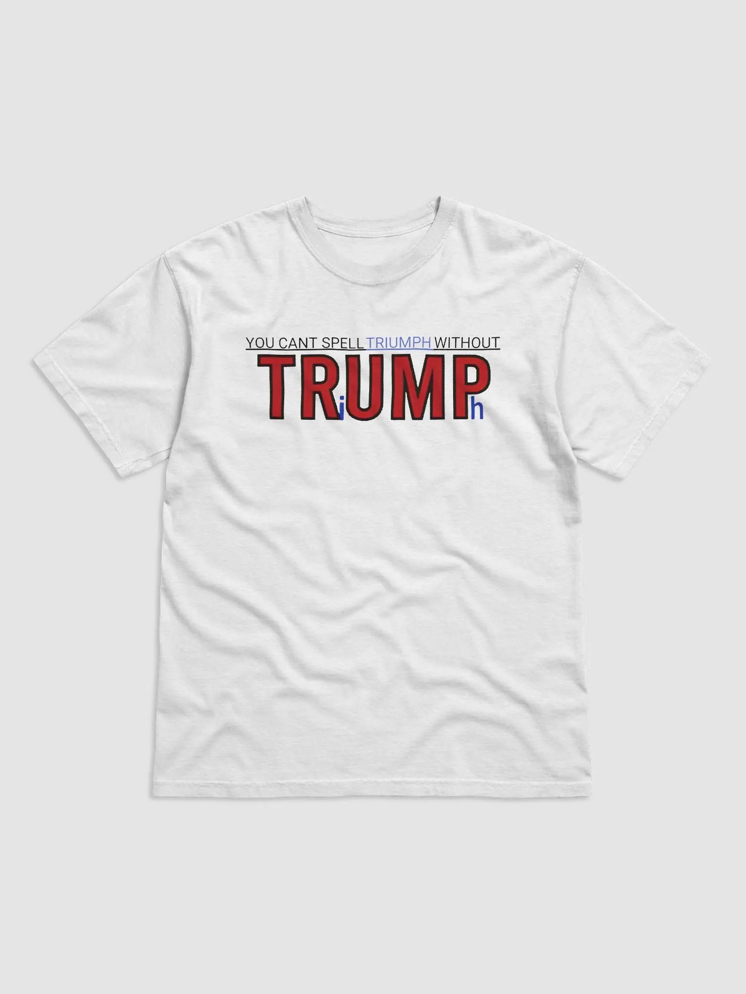 You Can’t Spell Triumph Without Trump Shirt product image (2)