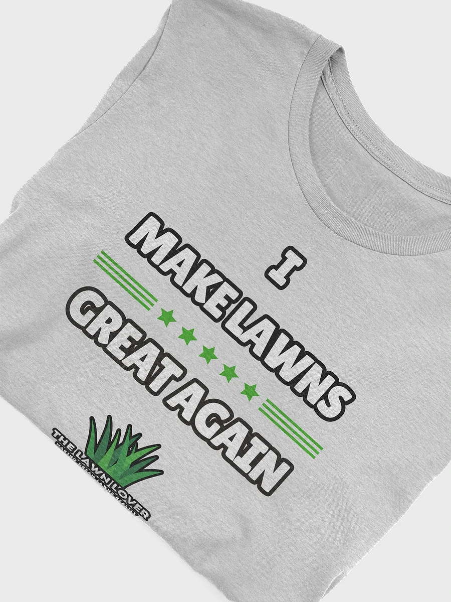 I Make Lawns Great Again Tee product image (3)