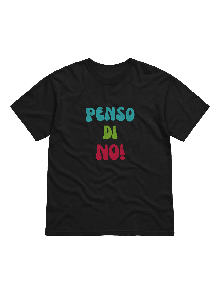 Italian Themed Tee-Shirts - Penso di No! product image (1)