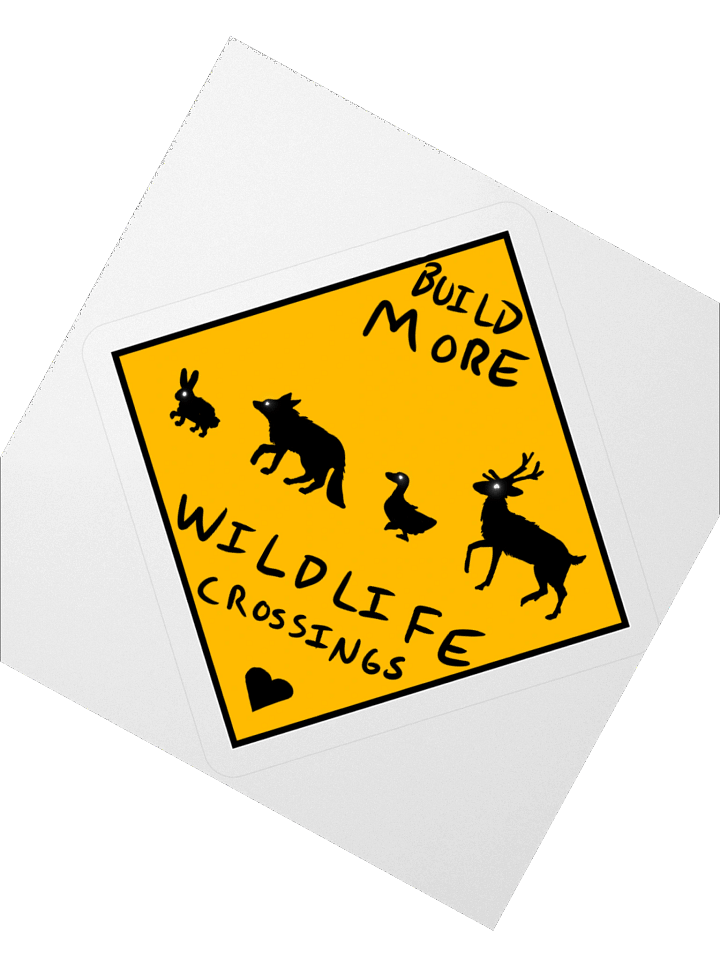 Build More Wildlife Crossings Sticker product image (4)
