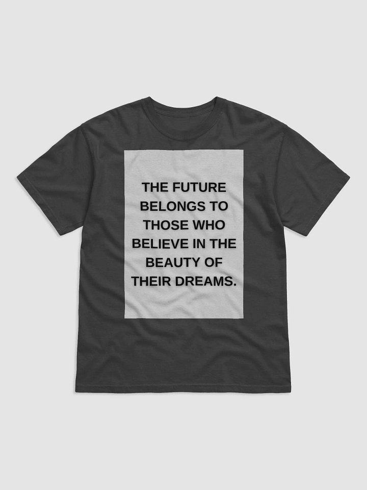 Believe in the Beauty of Your Dreams T-Shirt product image (1)