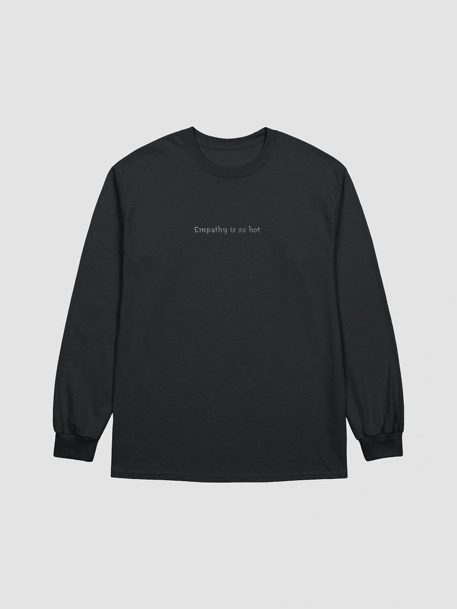 empathy is so hot - longsleeve product image (1)