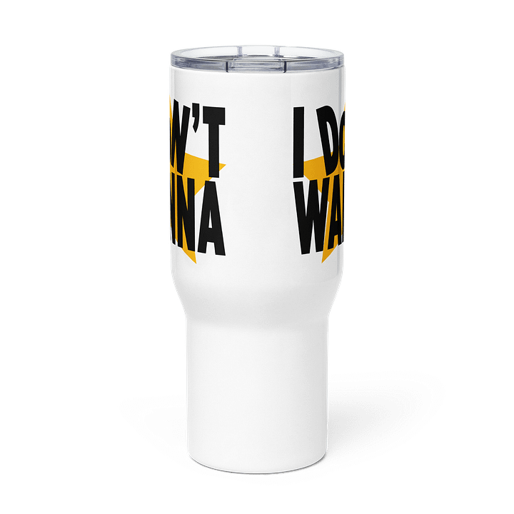 I Don't Wanna Travel Mug product image (2)