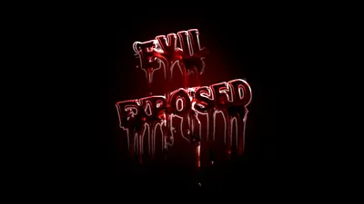 Evil Exposed Show