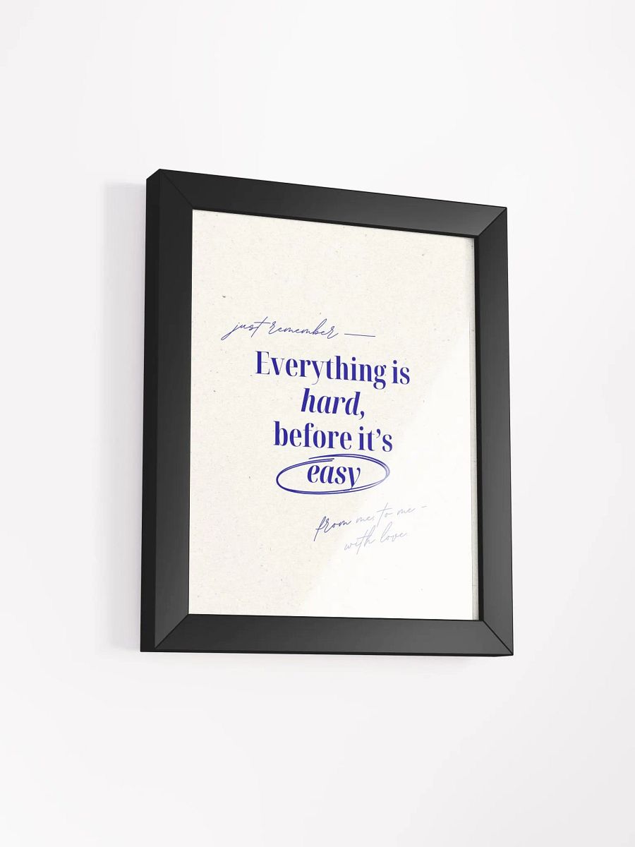 Everything Is Hard - Wall Art product image (24)