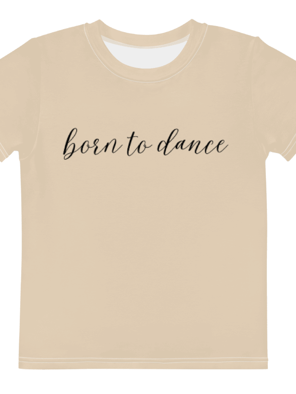 Kids T-Shirt | Born to Dance | Tan with Black Text product image (3)