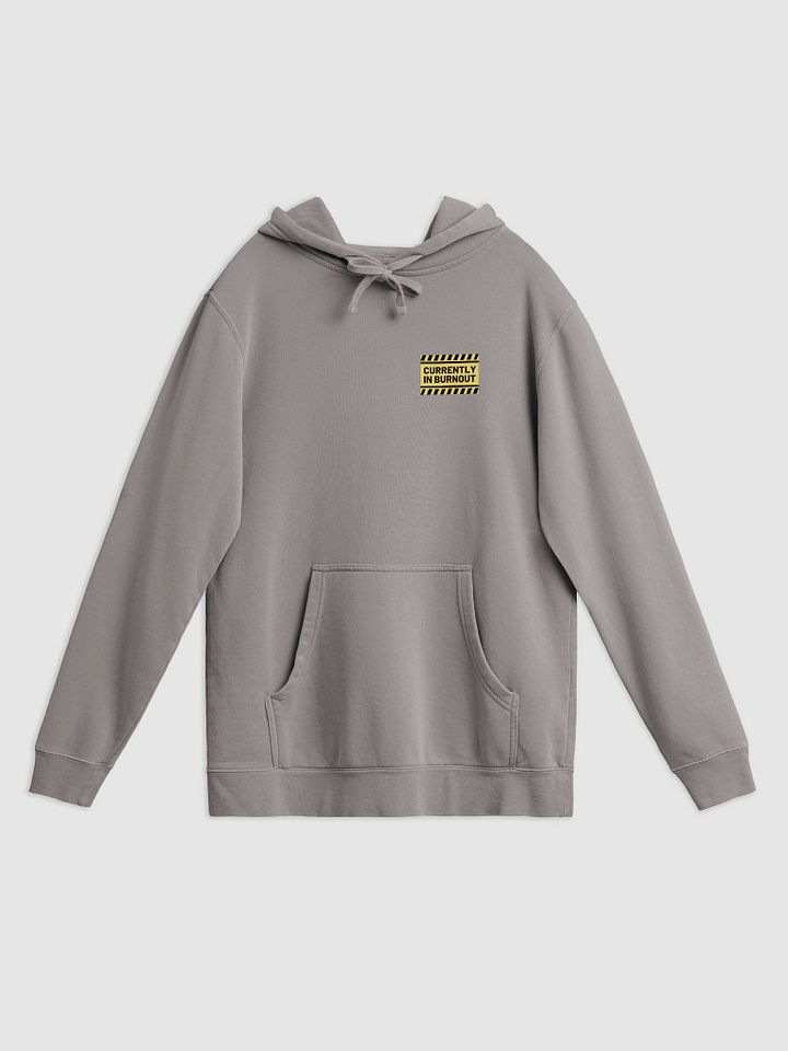 CURRENTLY IN BURNOUT (sm. design) printed pigment hoodie product image (1)