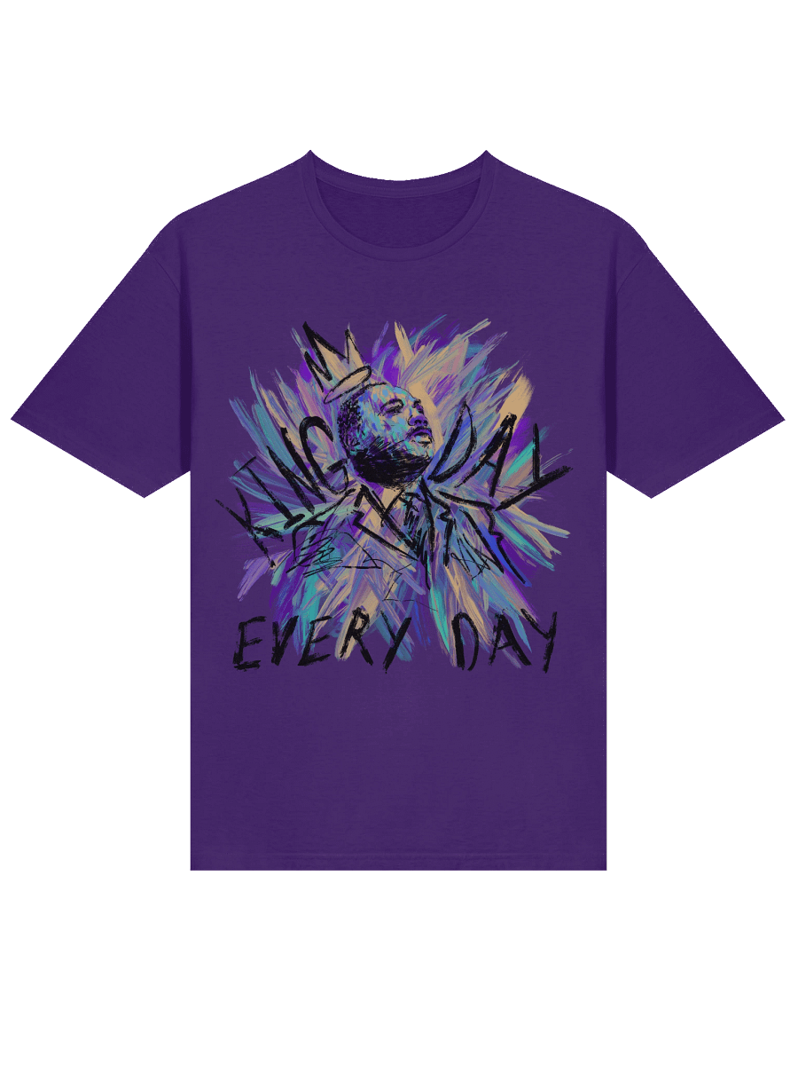 King Day Every Day Unisex T-Shirt product image (3)