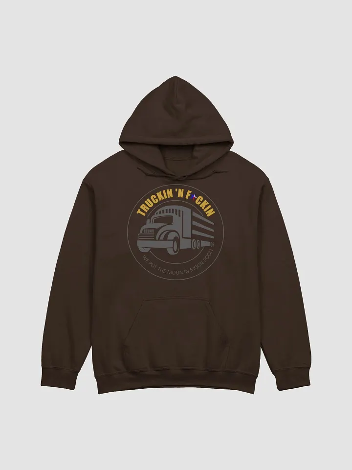 Truckin'N'Fuckin' Hoodie product image (6)