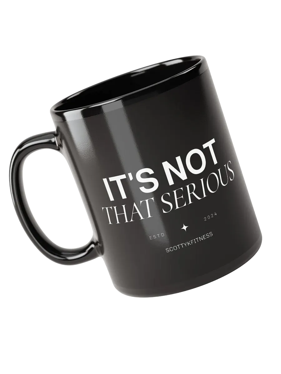 It's Not That Serious Mug product image (3)