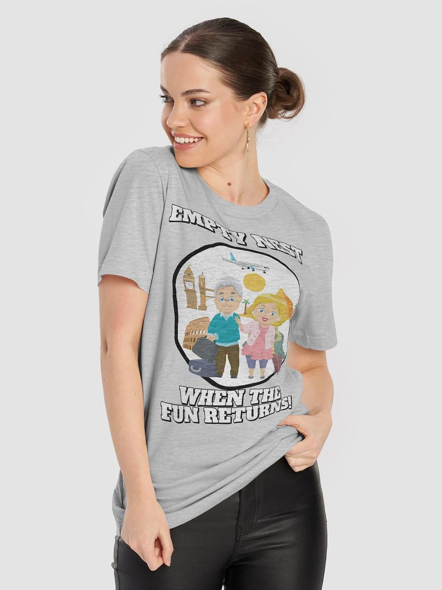 Empty Nest - When The Fun Returns! T-shirt product image (44)
