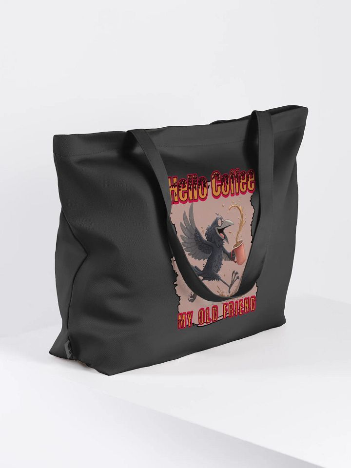 Hello Coffee My Old Friend Raven Bird Joyful Coffee Tote product image (1)