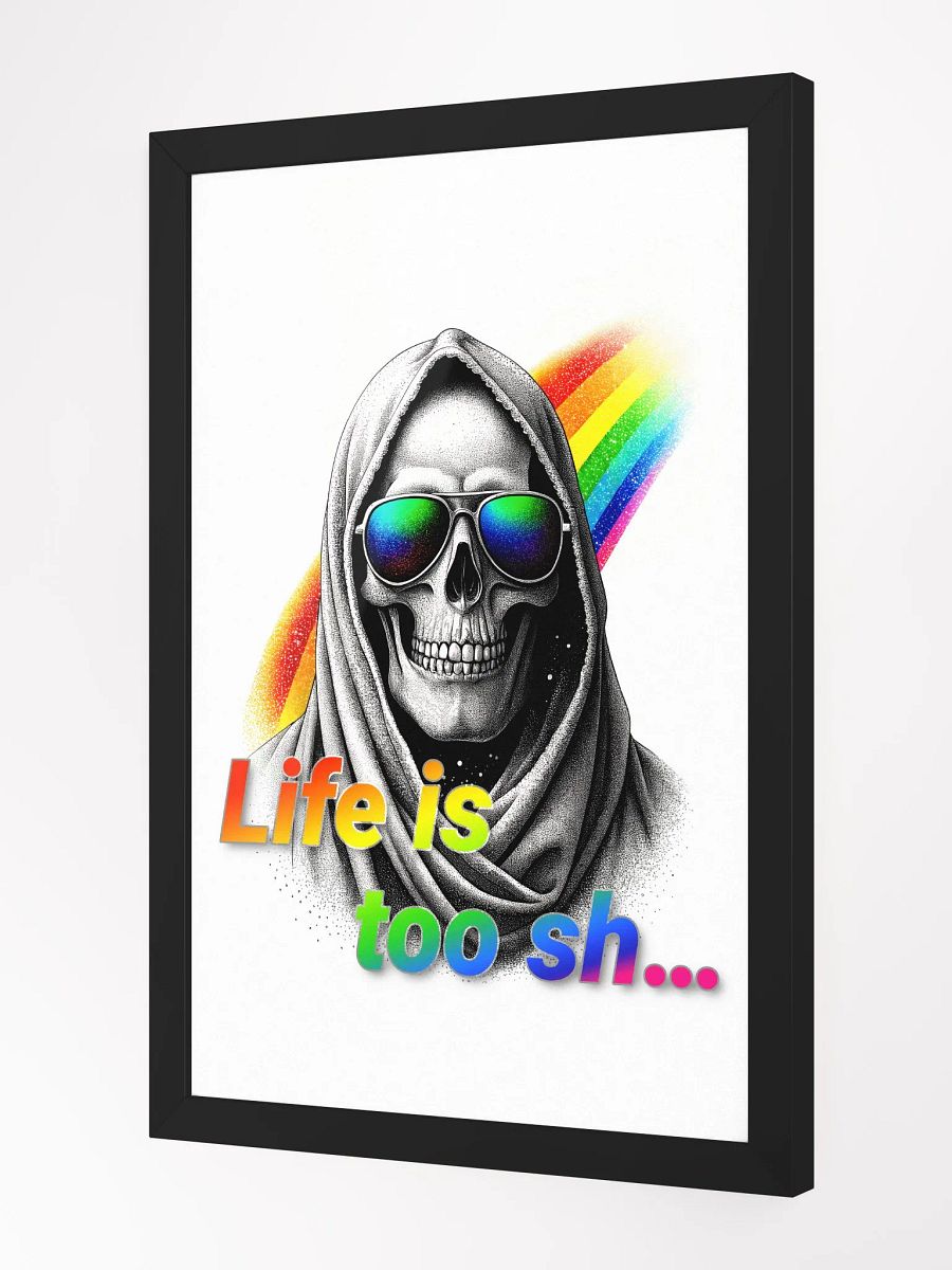 Life is too sh... product image (2)
