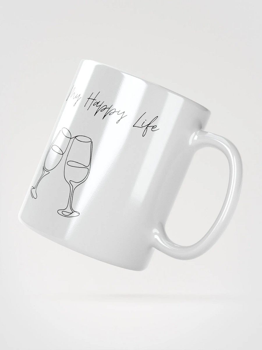 My Happy Life White Glossy Mug product image (4)