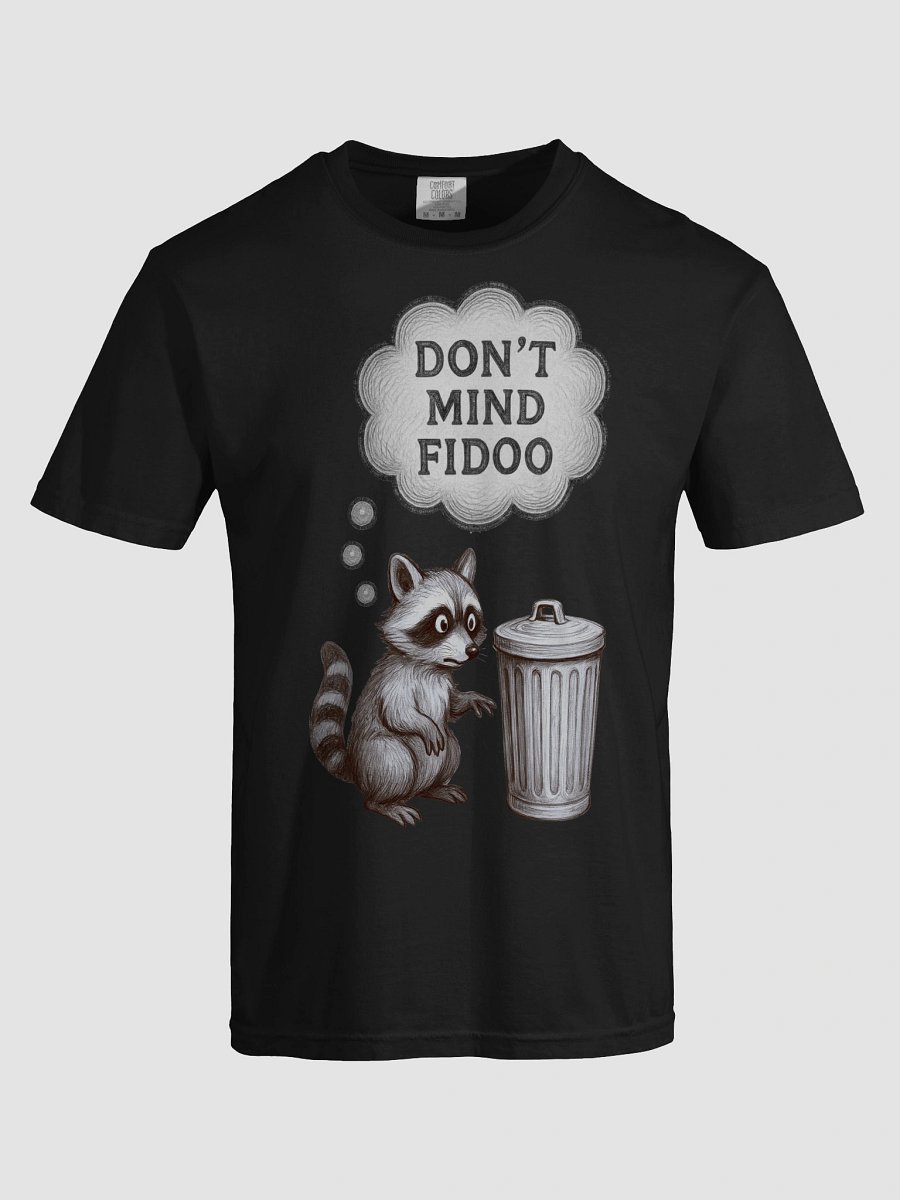'DON'T MIND FIDOO,' Raccoon Trash Talk Garment Dyed Tee product image (7)