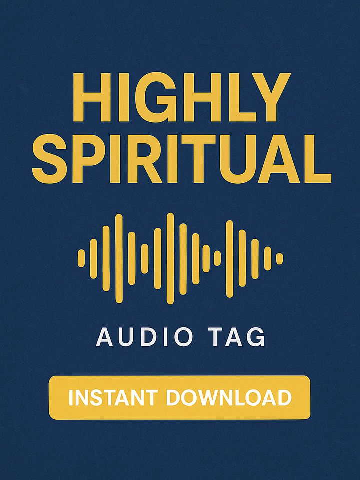 Highly Spiritual – Signature Audio Tag (Instant Download) product image (1)