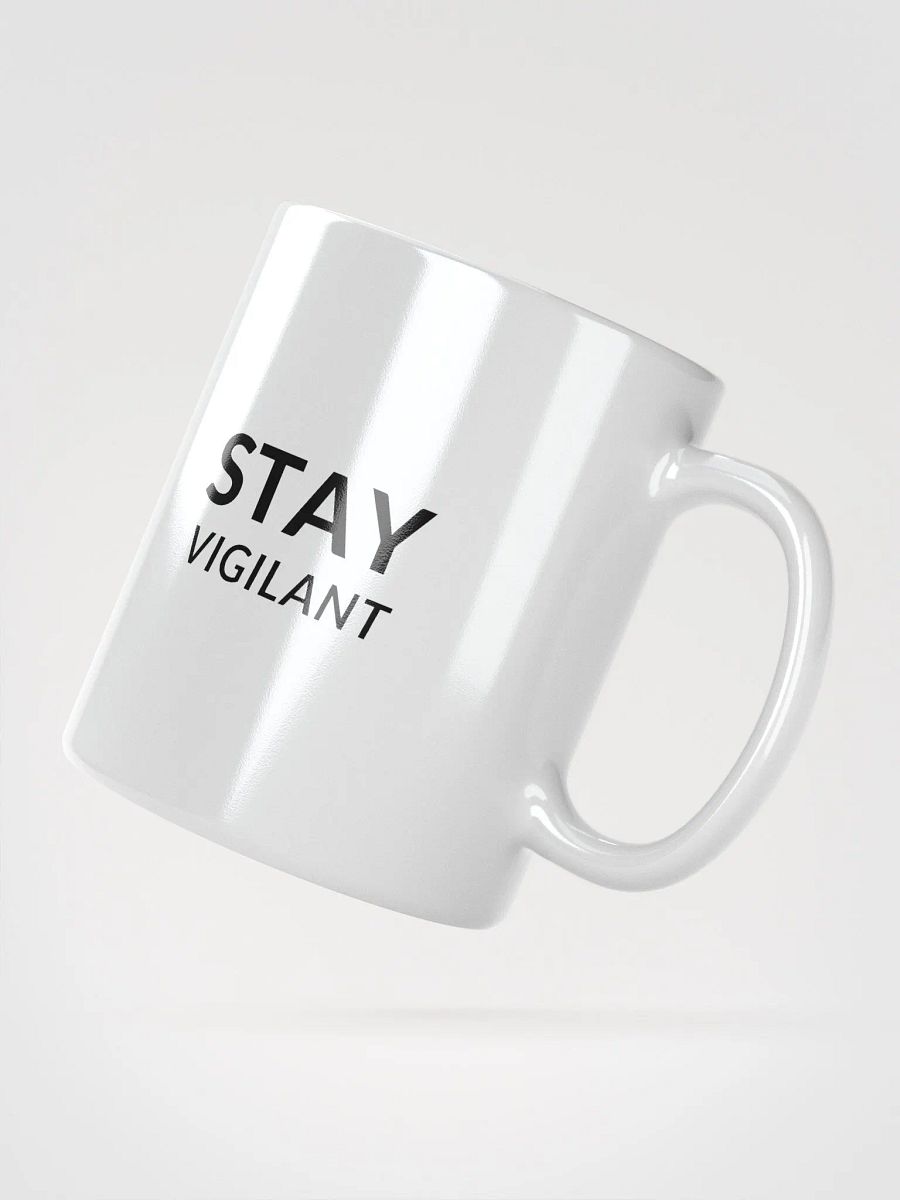 Stay Vigilant! Glossy Noir Coffee Mug product image (2)