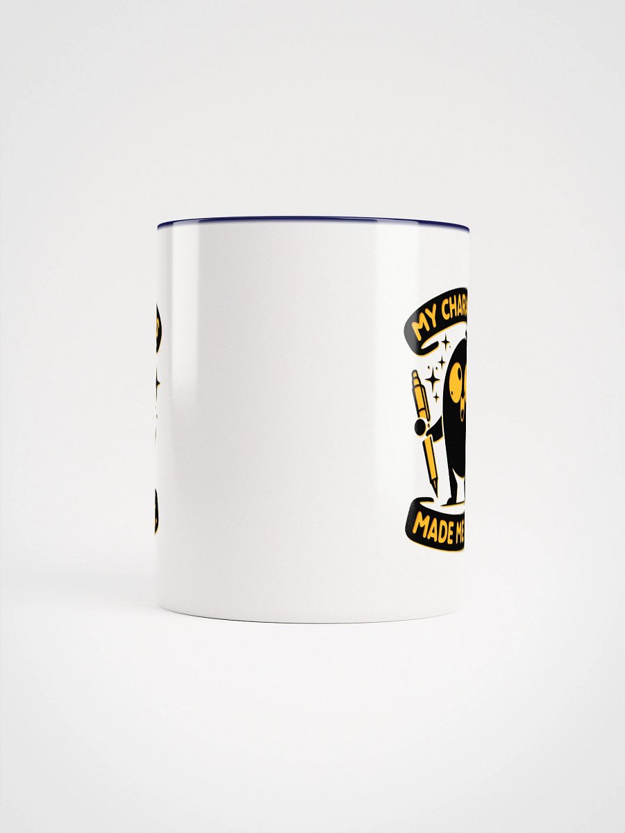 My Characters Made me Do It—Ceramic Mug with Color Inside (11 & 15oz) product image (63)