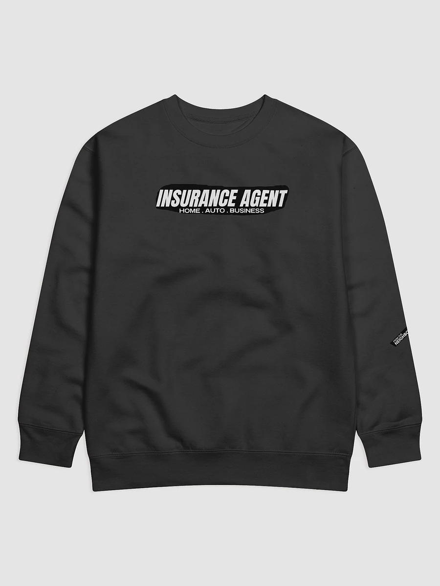 Insurance Agent : Sweatshirt product image (8)