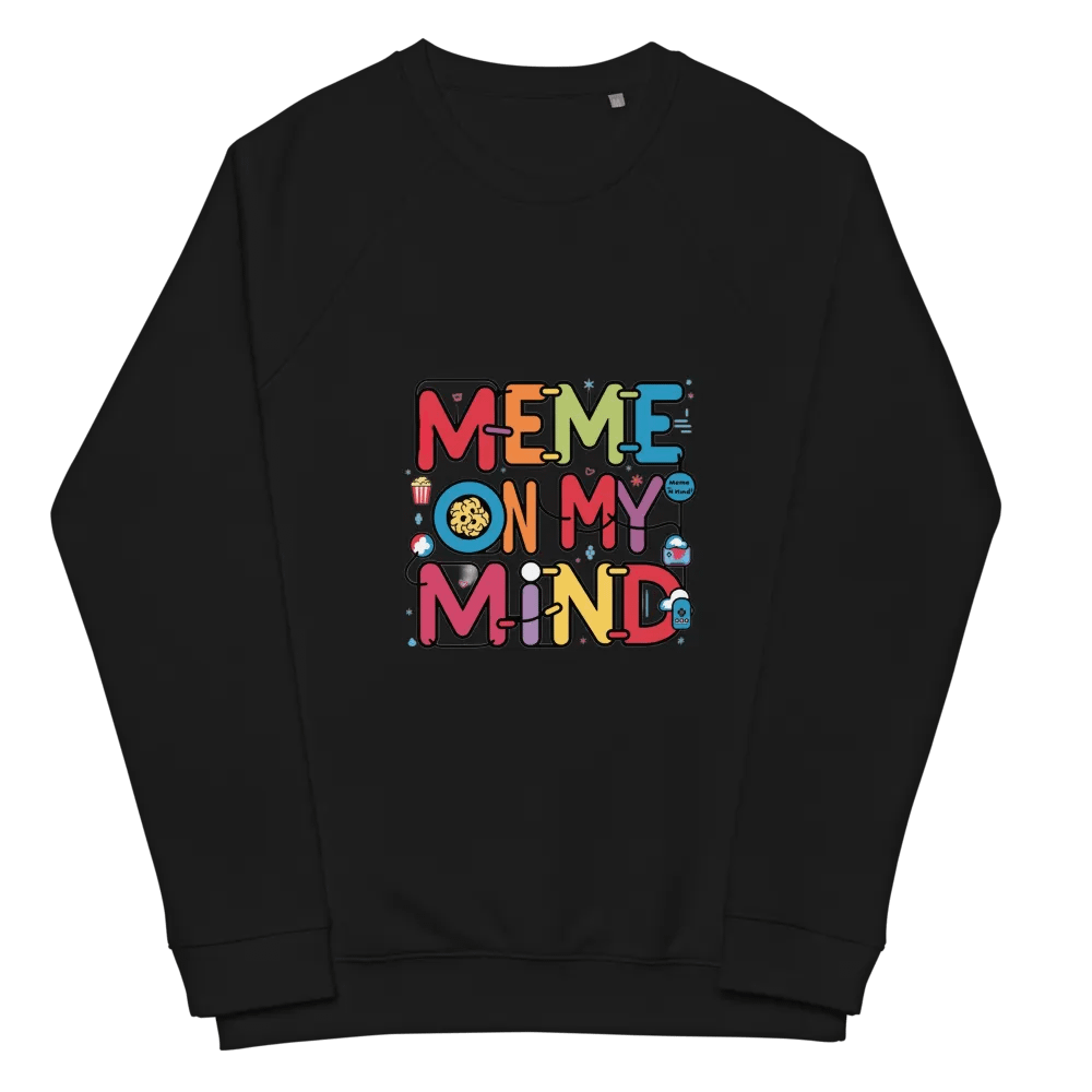 Meme On My Mind Organic Raglan Sweatshirt product image (7)