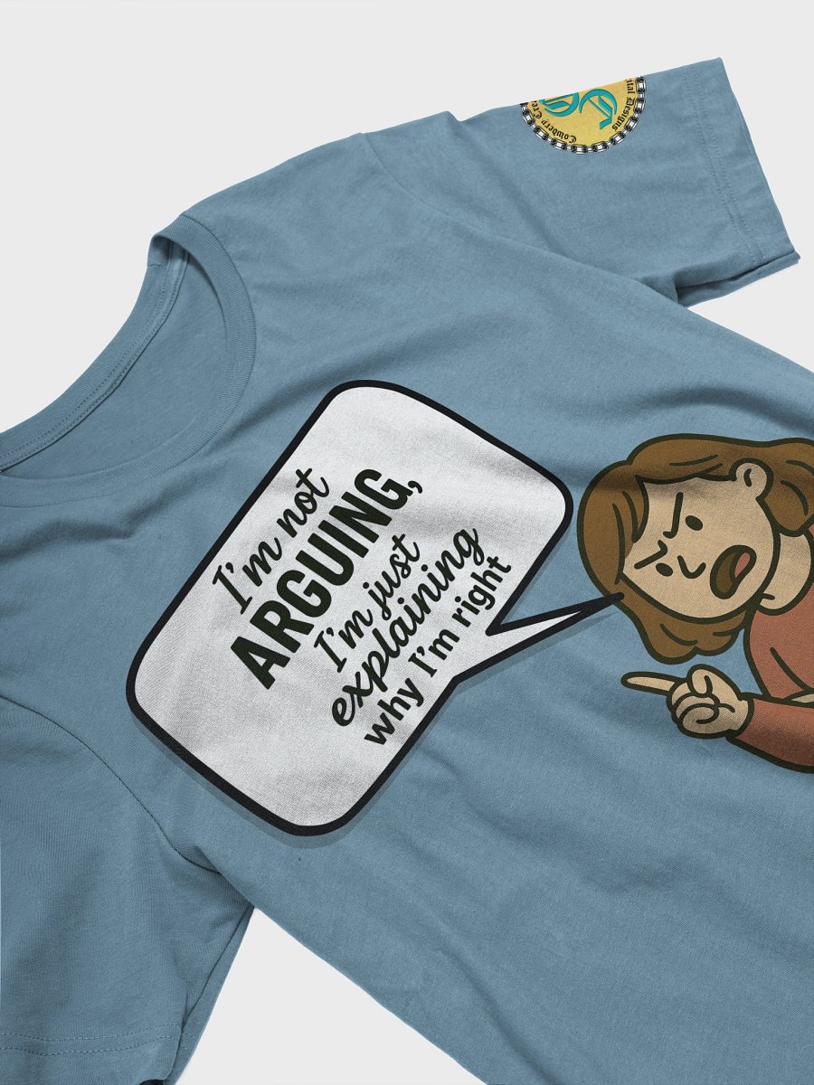 I'm not Arguing (Female) Bella+Canvas Supersoft T-Shirt Colors (3) product image (23)