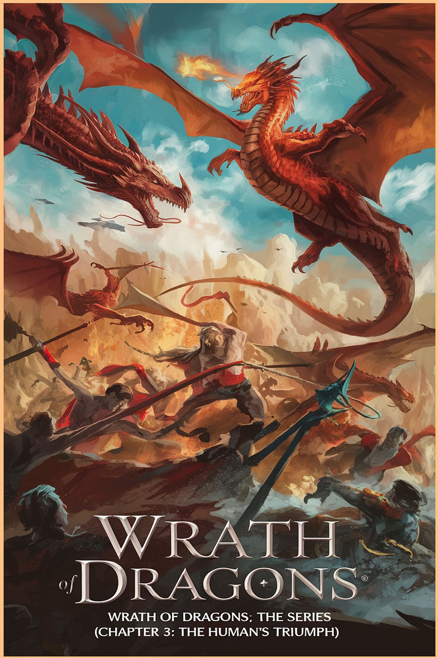 Wrath of Dragons: The Series (Chapter 3: The Human's Triumph) [FREE VERSION] product image (1)