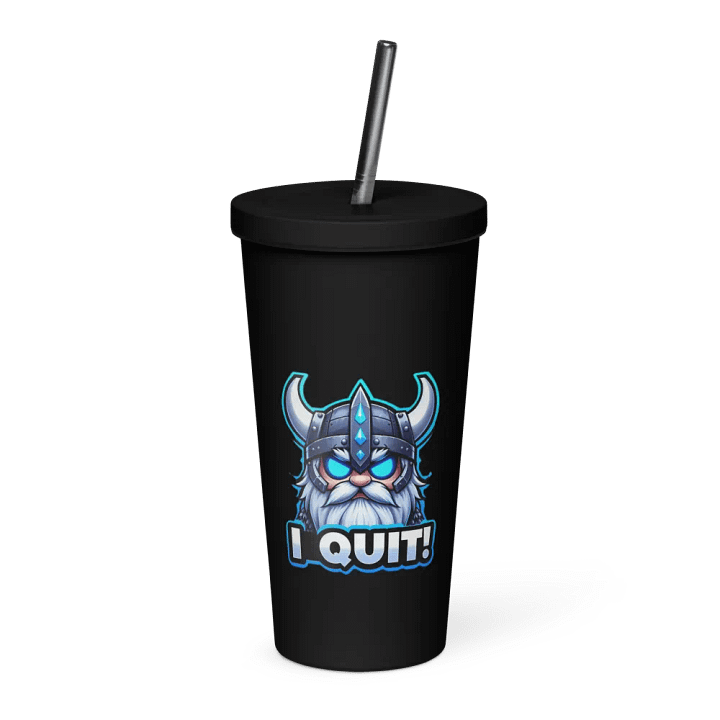 Axe's I QUIT Insulated Tumbler w/metal straw product image (1)