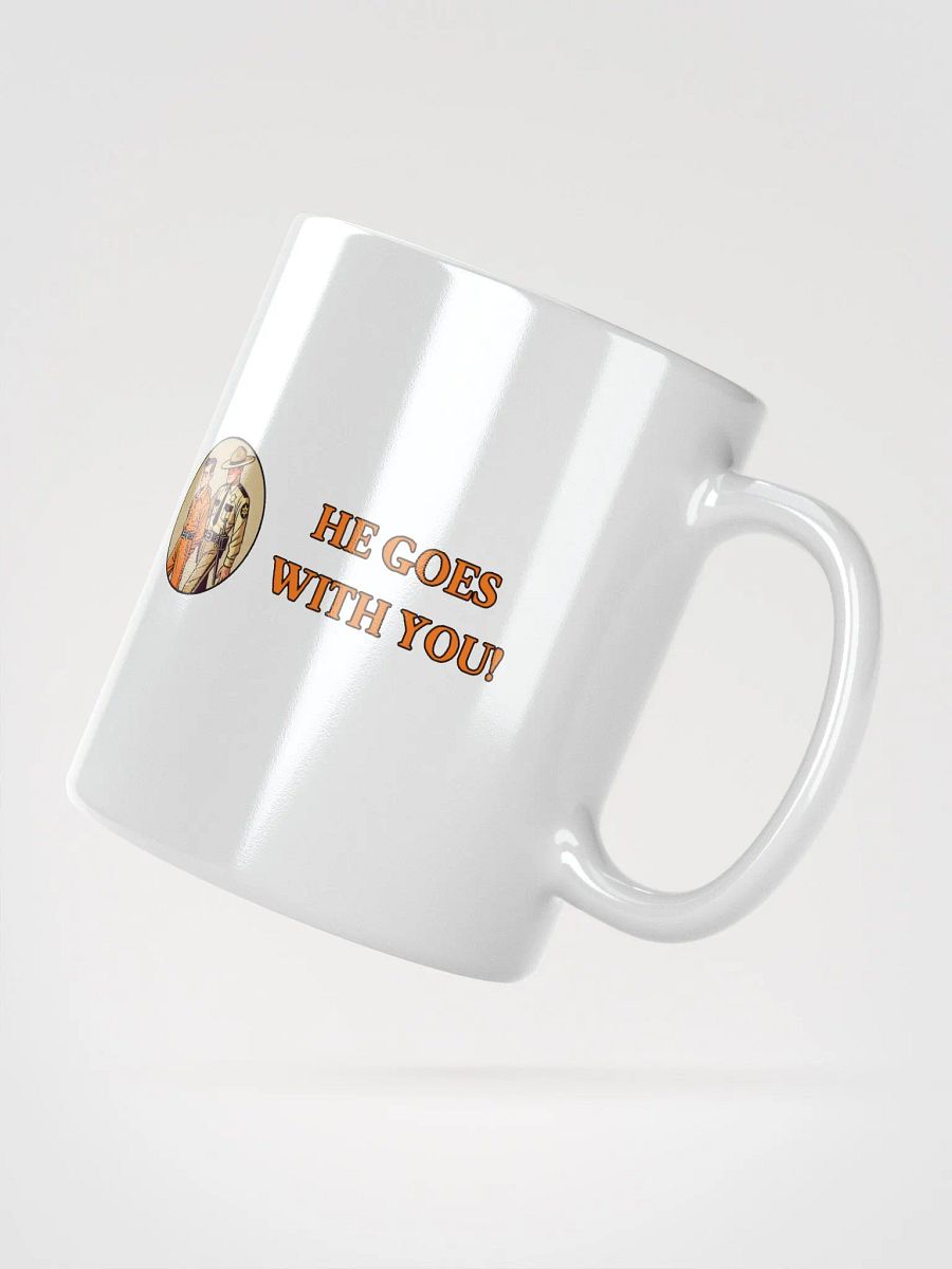 He Goes With You! Coffee Mug product image (6)