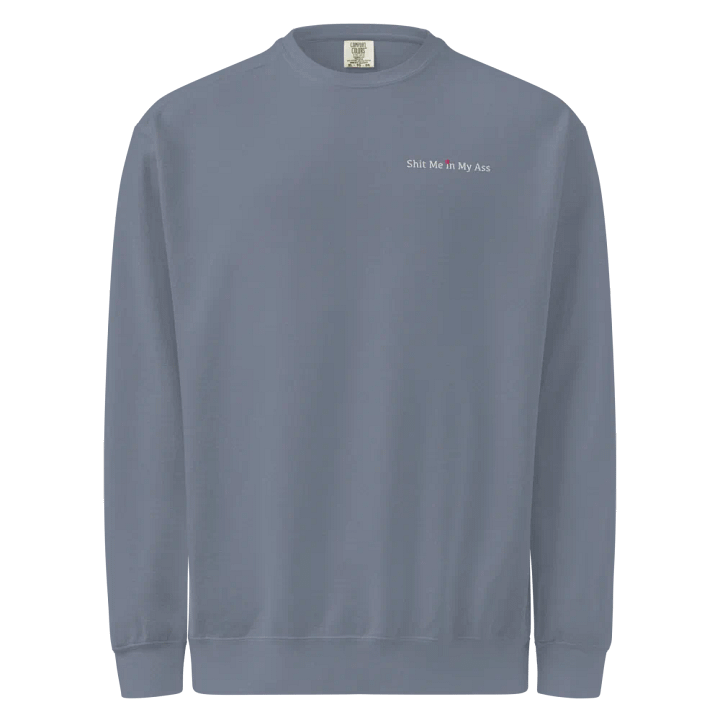 Shit Me in My Ass Crew Neck product image (8)