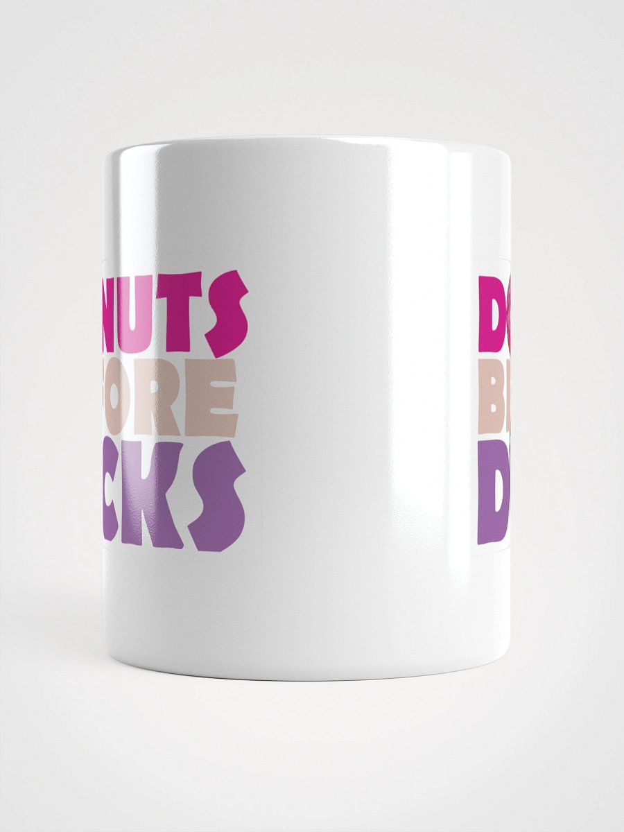 DONUTS BEFORE DICKS MUG product image (13)