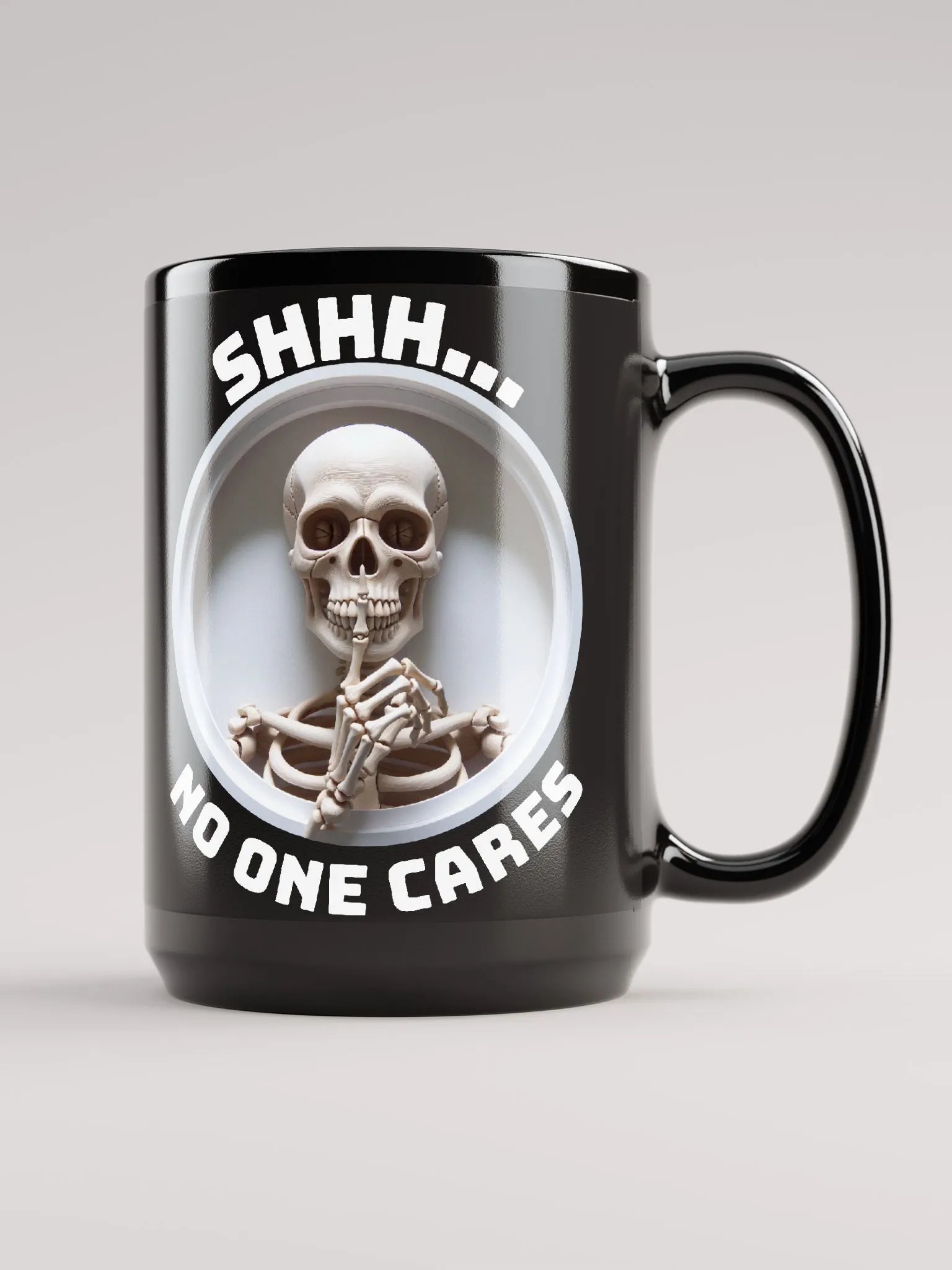 SHHH... No One Cares - Political Humor - Funny - Black Coffee Mug product image (1)