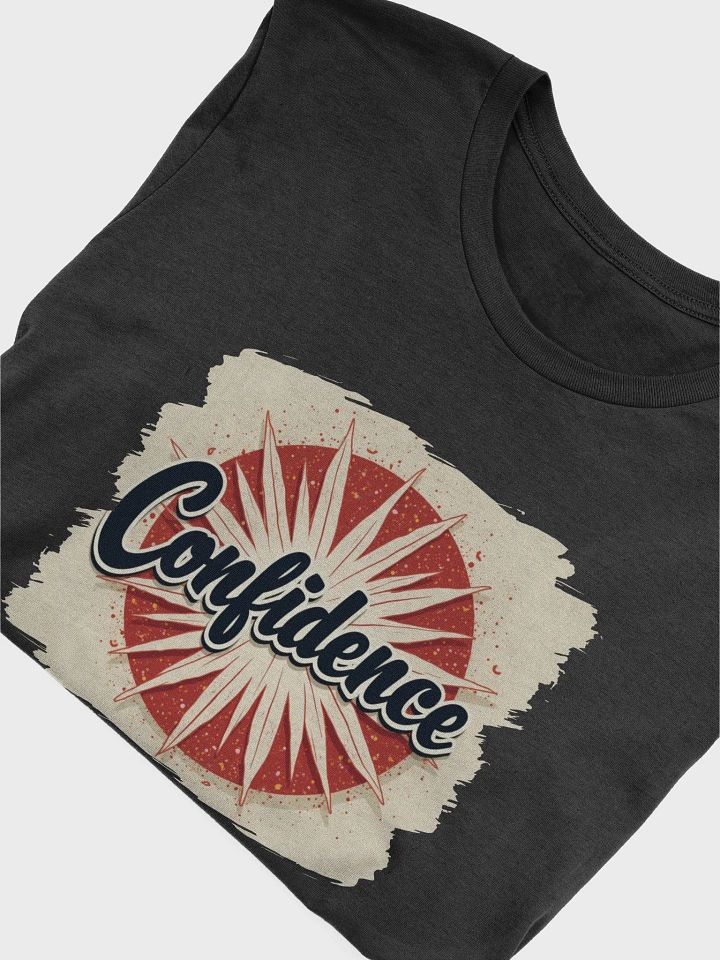 Confidence Design T-Shirt #115 product image (2)