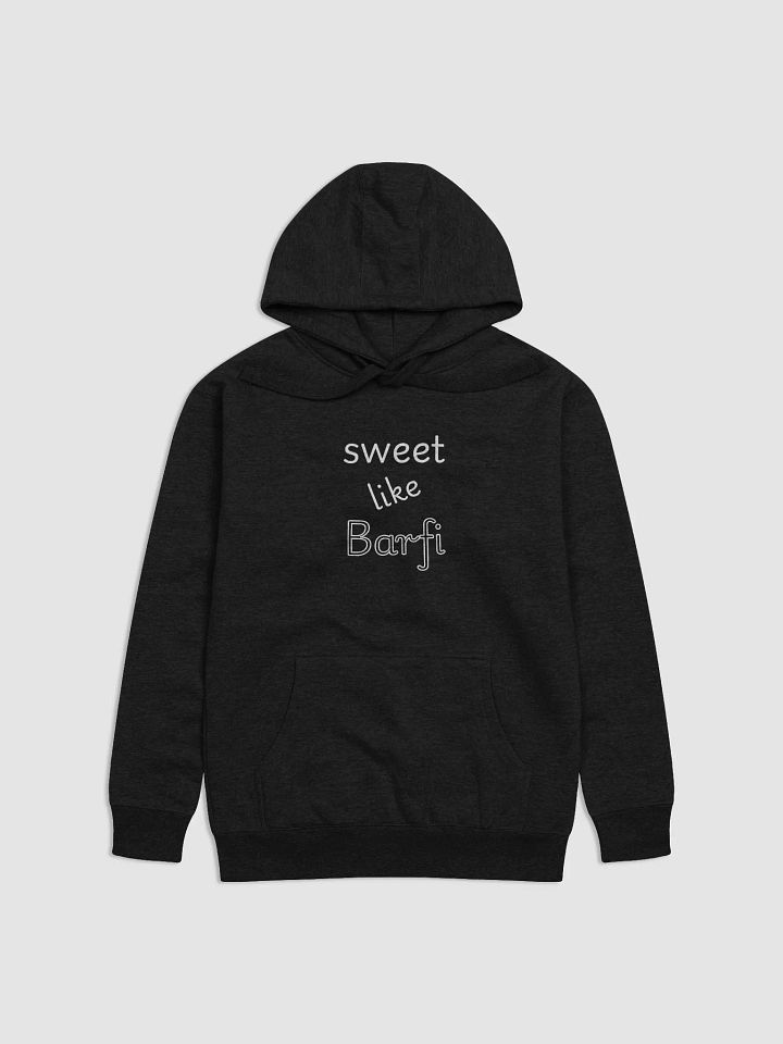 Sweet Like Barfi Premium Hoodie product image (1)
