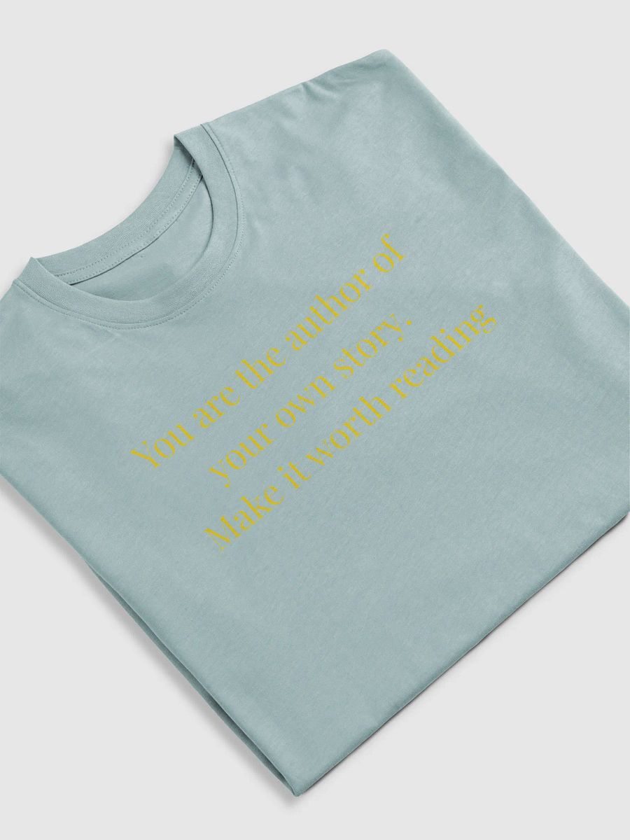 You Are the Author of Your Own Story – Inspirational Quote Shirt product image (61)