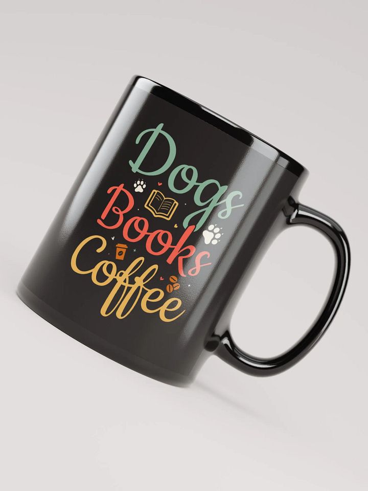 "Dogs, books and coffee" black Ceramic Mug product image (2)