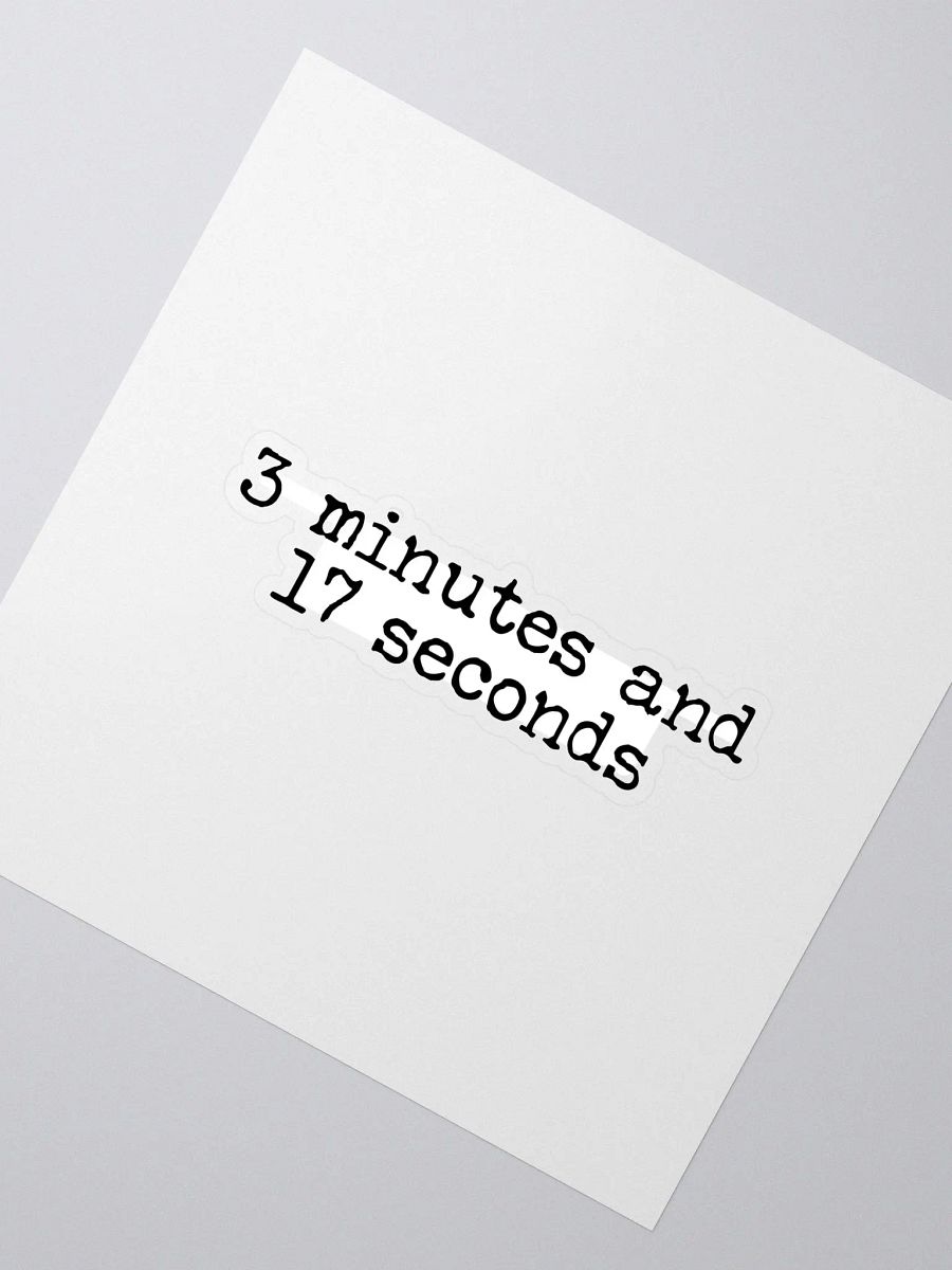 3 Minutes and 17 Seconds Buddie Quote Sticker product image (2)