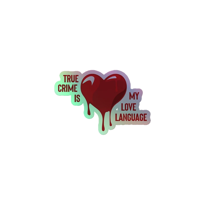 True Crime Is My Love Language Sticker product image (1)