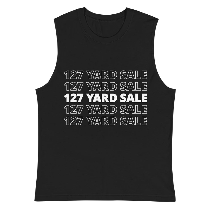 127 Yard Sale (2024) - Bella+Canvas Muscle Tank product image (1)