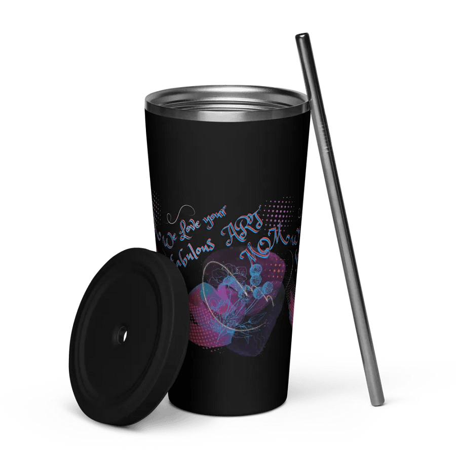 Insulated Tumbler with arty design, featuring ' Love Your fabulous Art