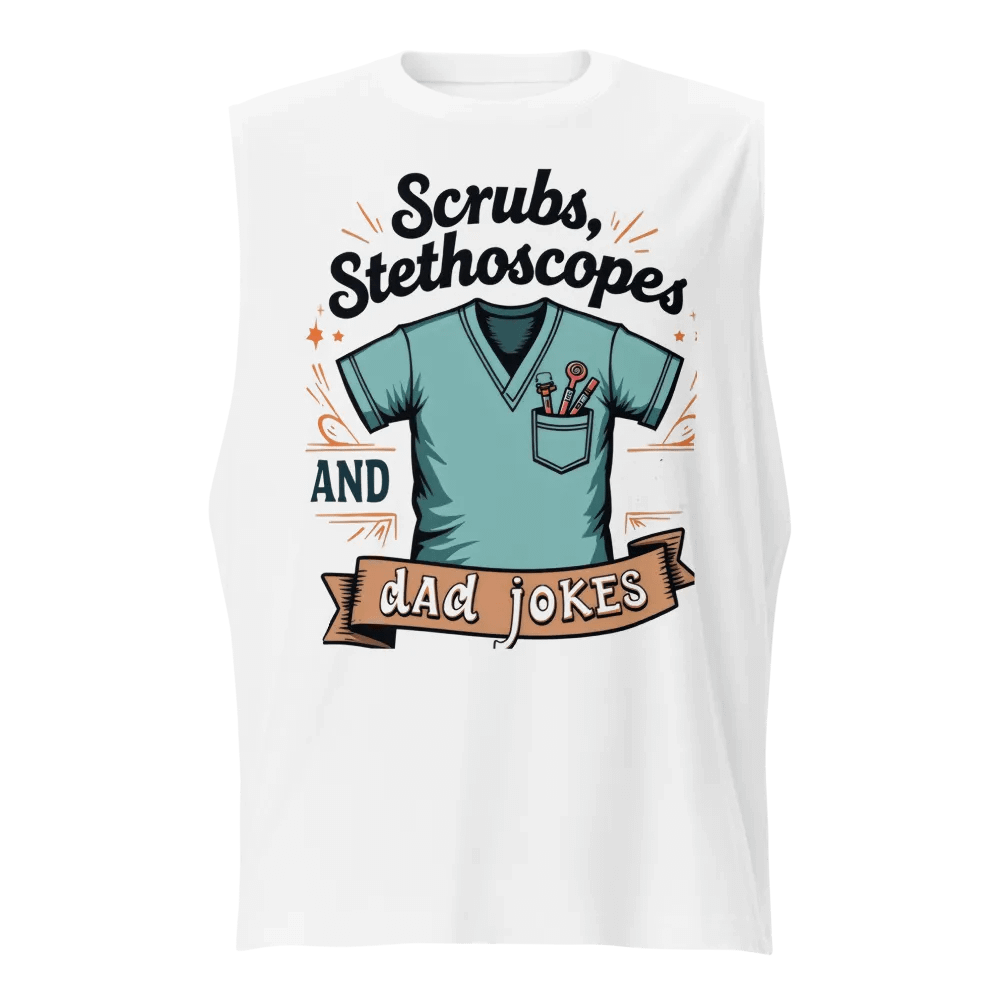 scrubs, stethoscope, and dad jokes, Muscle Tank product image (1)